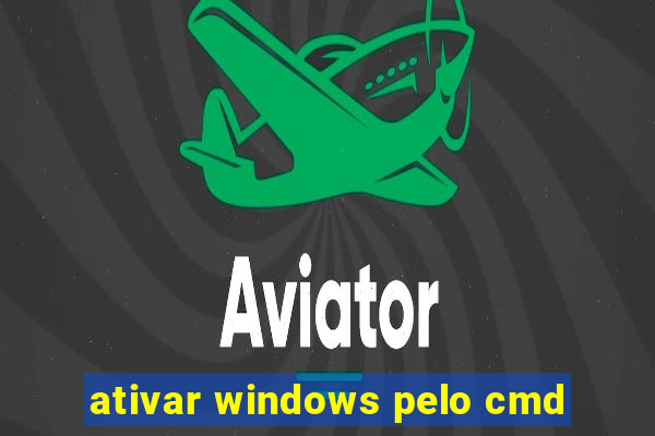 ativar windows pelo cmd